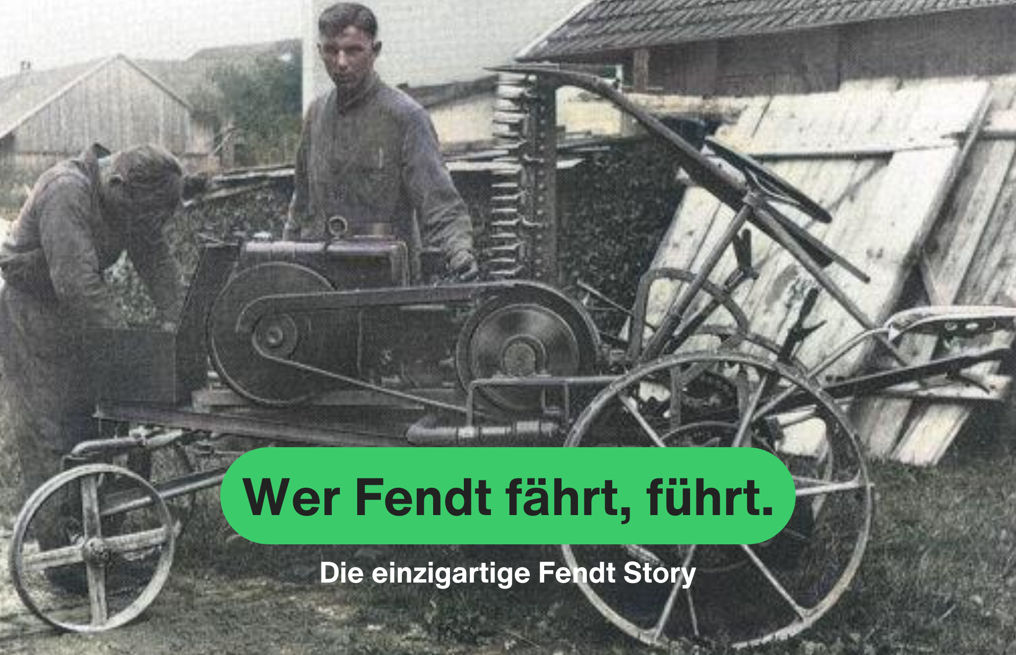 Die Faszinierende Geschichte von Fendt: Innovation, Erfolg und Nachhaltigkeit